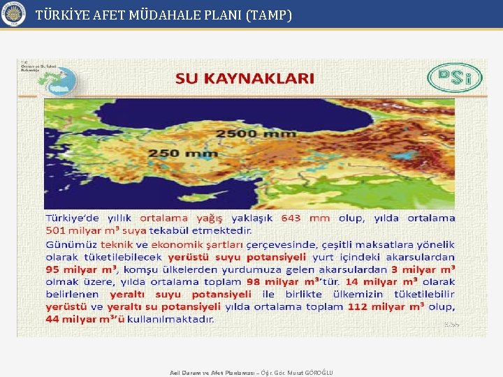TÜRKİYE AFET MÜDAHALE PLANI (TAMP) Acil Durum ve Afet Planlaması – Öğr. Gör. Murat