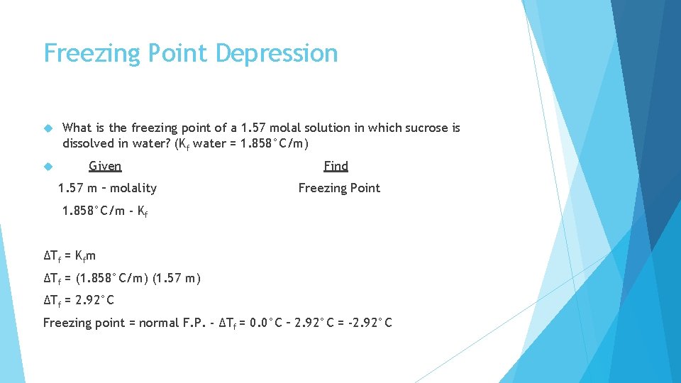 Freezing Point Depression What is the freezing point of a 1. 57 molal solution