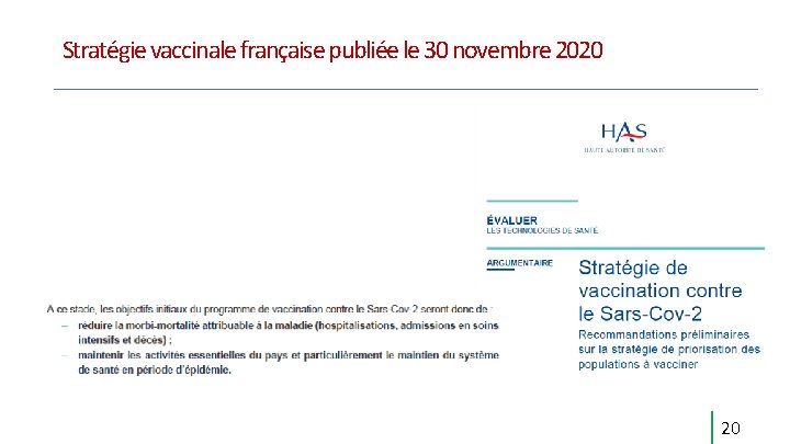 Stratégie vaccinale française publiée le 30 novembre 2020 20 Stratégie vaccinale française publiée le 30 novembre 2020 20