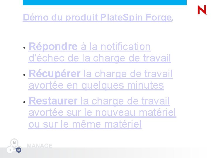 Démo du produit Plate. Spin Forge ® Répondre à la notification d'échec de la