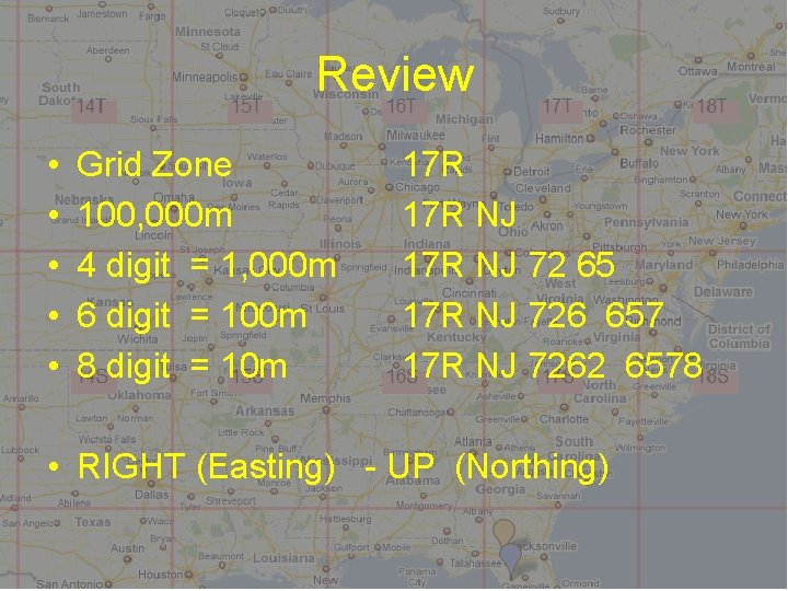 Review • • • Grid Zone 100, 000 m 4 digit = 1, 000