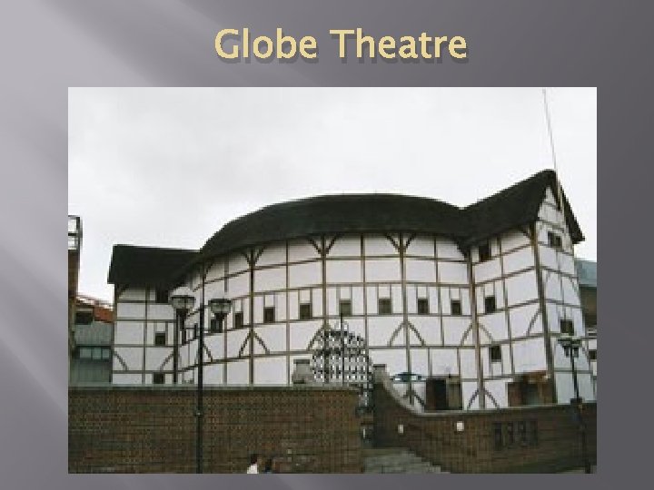 Globe Theatre 