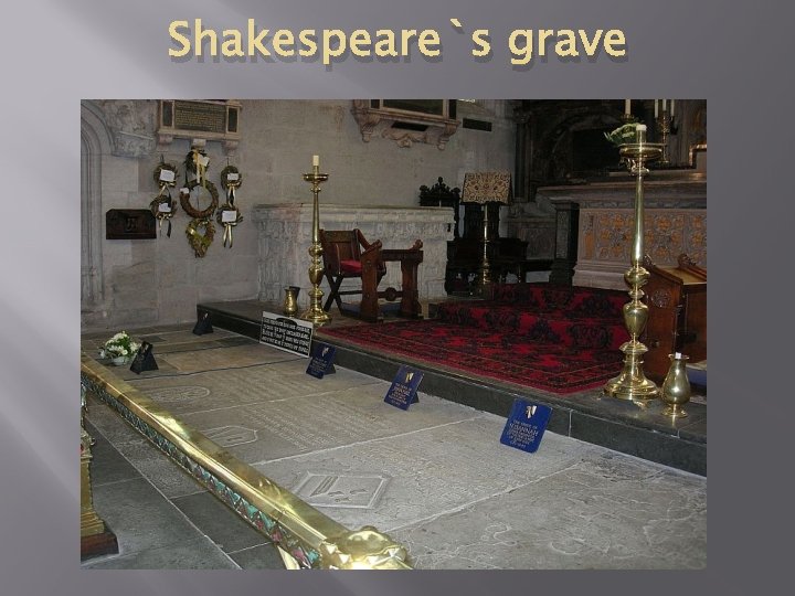 Shakespeare`s grave 