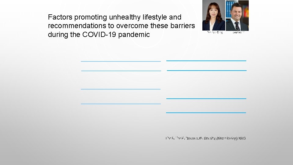 Factors promoting unhealthy lifestyle and recommendations to overcome these barriers during the COVID-19 pandemic