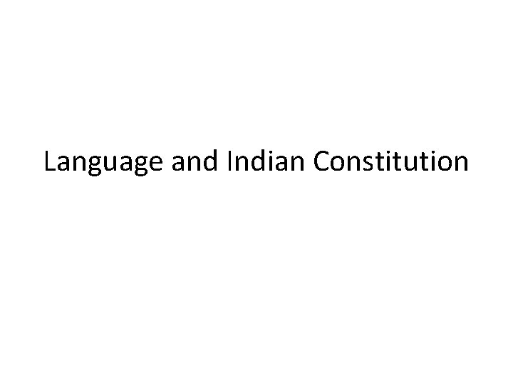 Language and Indian Constitution 