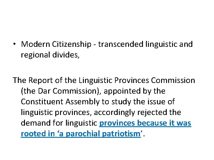  • Modern Citizenship - transcended linguistic and regional divides, The Report of the