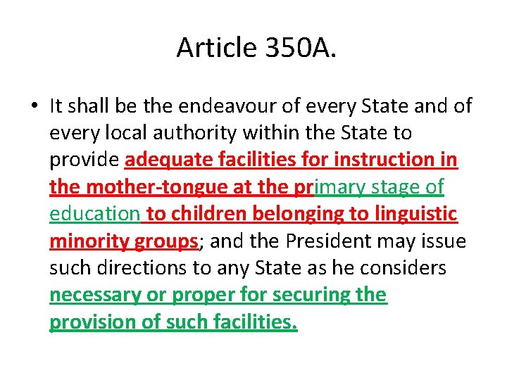 Article 350 A. • It shall be the endeavour of every State and of