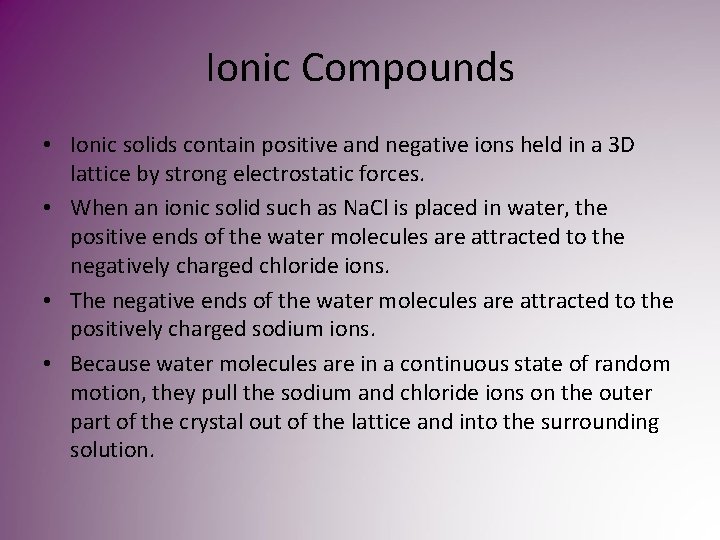 Ionic Compounds • Ionic solids contain positive and negative ions held in a 3 Ionic Compounds • Ionic solids contain positive and negative ions held in a 3