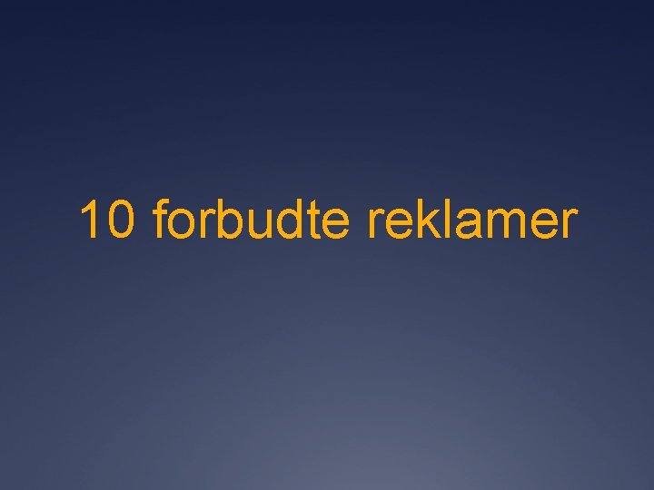 10 forbudte reklamer 