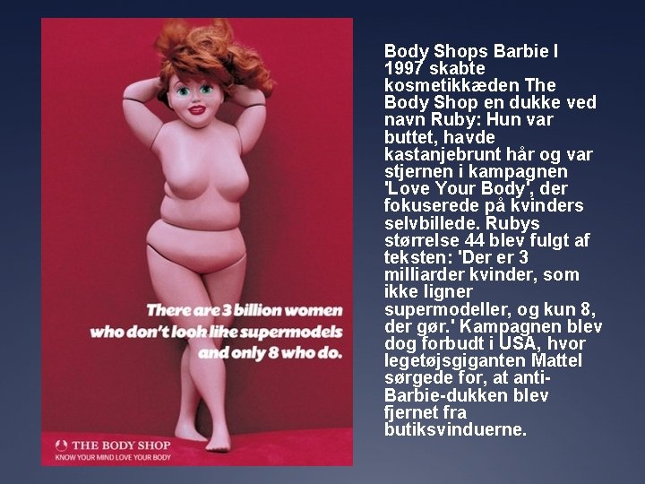 Body Shops Barbie I 1997 skabte kosmetikkæden The Body Shop en dukke ved navn