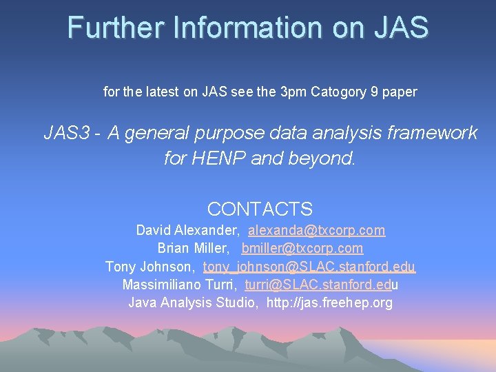 Further Information on JAS for the latest on JAS see the 3 pm Catogory Further Information on JAS for the latest on JAS see the 3 pm Catogory