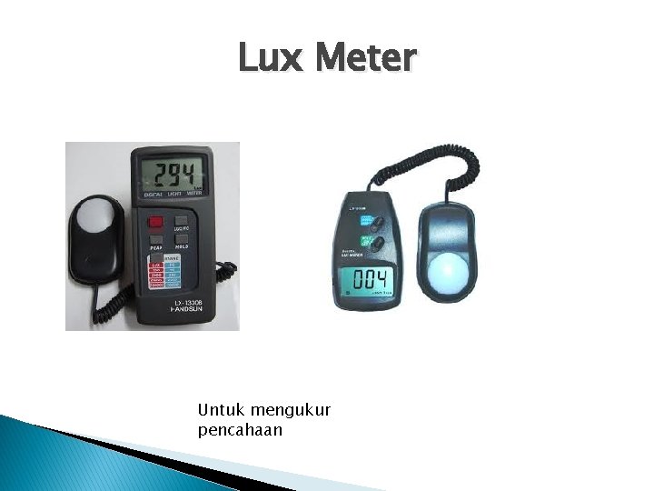 Lux Meter Untuk mengukur pencahaan 