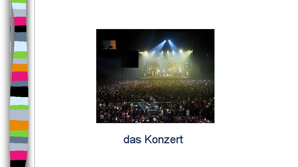 das Konzert 