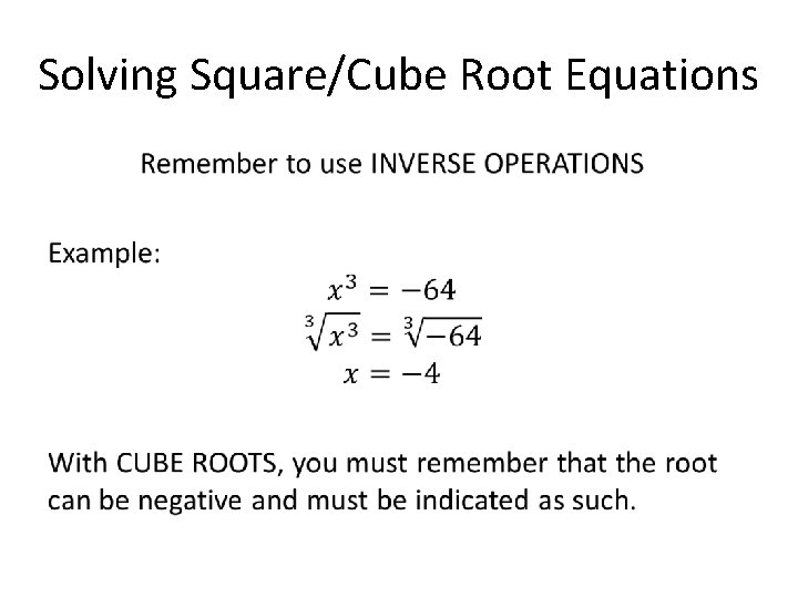 Solving Square/Cube Root Equations • 