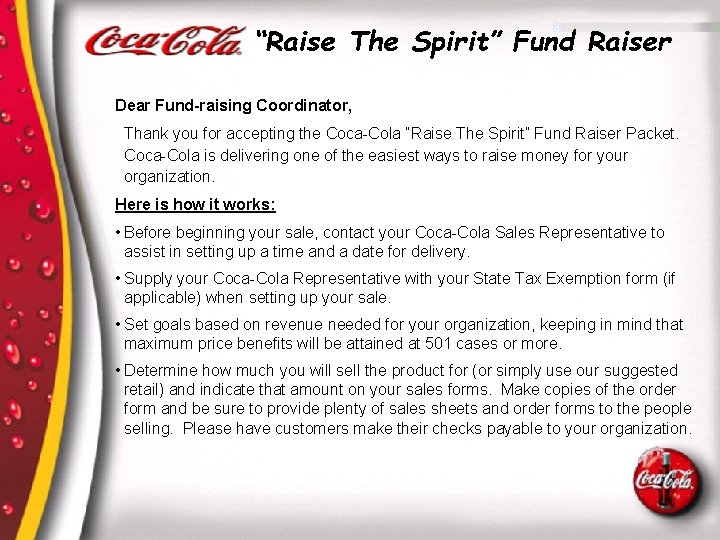 “Raise The Spirit” Fund Raiser Dear Fund-raising Coordinator, Thank you for accepting the Coca-Cola