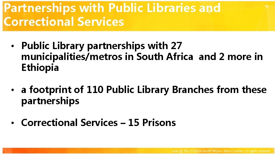 Partnerships with Public Libraries and Click to add title Correctional Services • Public Library