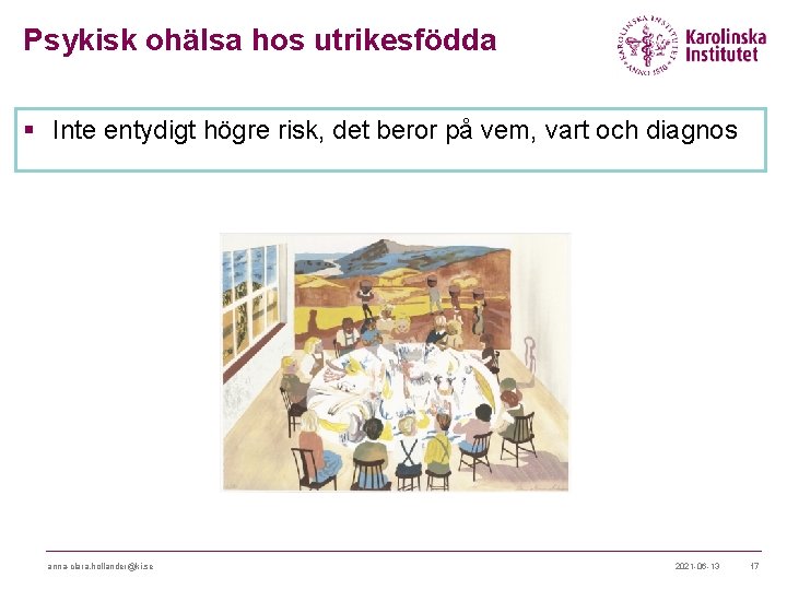 Psykisk ohälsa hos utrikesfödda § Inte entydigt högre risk, det beror på vem, vart Psykisk ohälsa hos utrikesfödda § Inte entydigt högre risk, det beror på vem, vart