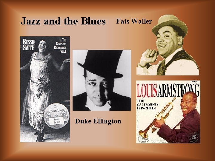 Jazz and the Blues Fats Waller Duke Ellington 