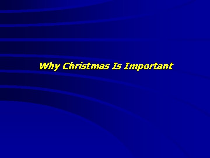Why Christmas Is Important 