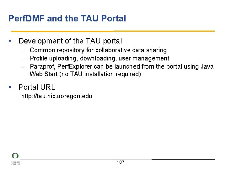 Perf. DMF and the TAU Portal • Development of the TAU portal – Common