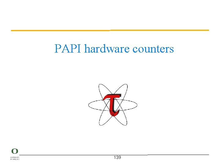 PAPI hardware counters 139 