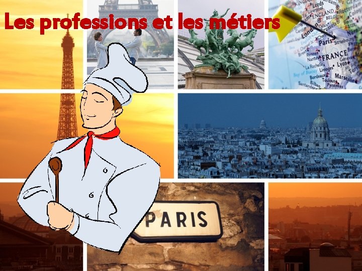 Les professions et les métiers 