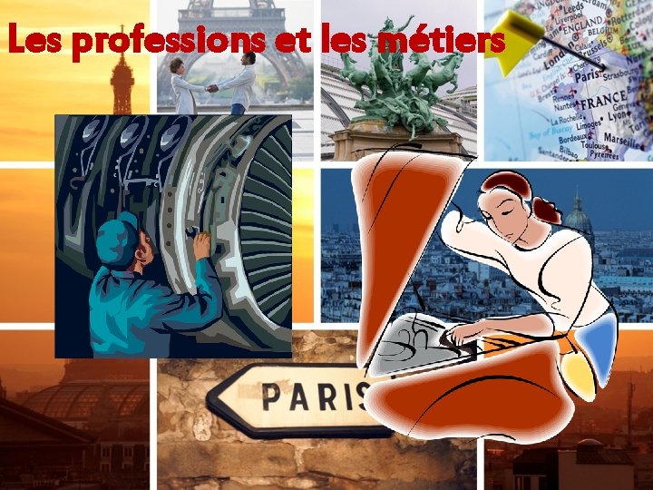 Les professions et les métiers 