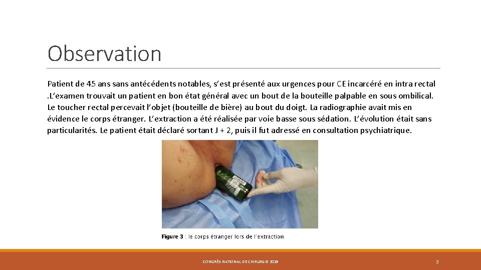 Observation Patient de 45 ans sans antécédents notables, s’est présenté aux urgences pour CE