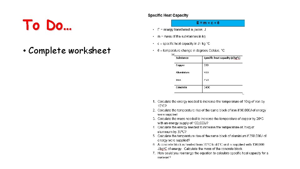 To Do… • Complete worksheet 