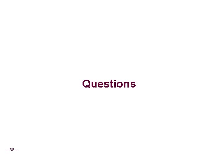 Questions – 38 – 
