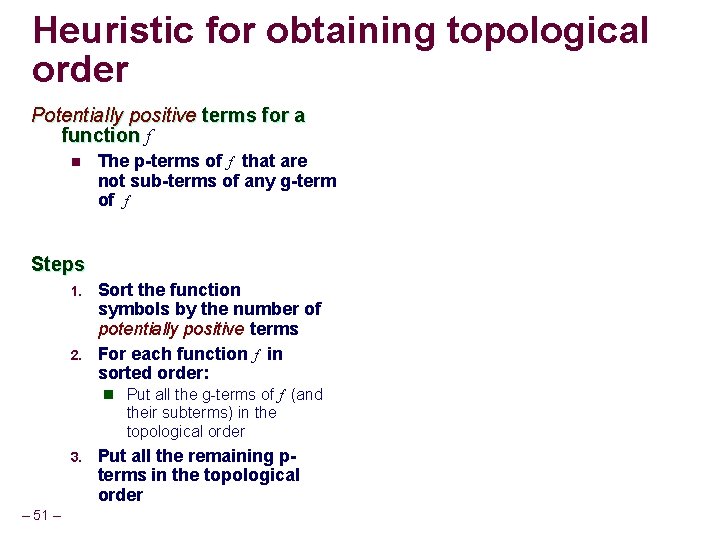 Heuristic for obtaining topological order Potentially positive terms for a function f n The