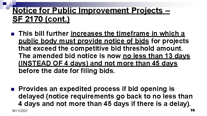 Notice for Public Improvement Projects – SF 2170 (cont. ) n This bill further