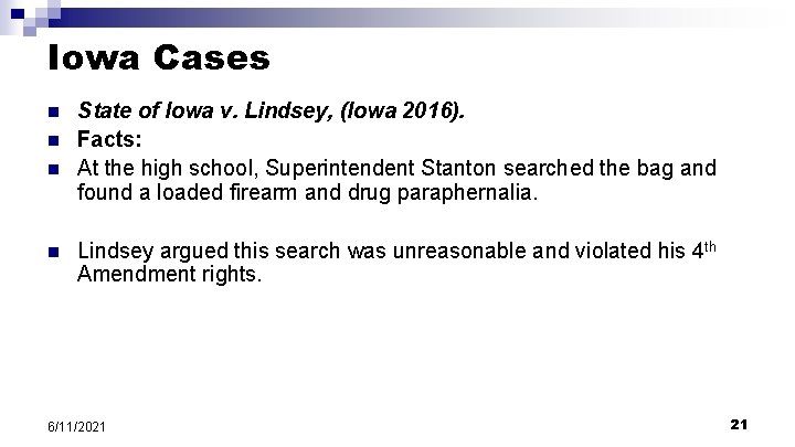 Iowa Cases n n State of Iowa v. Lindsey, (Iowa 2016). Facts: At the