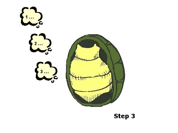 1… 2… 3… Step 3 1… 2… 3… Step 3