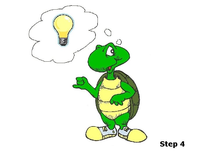 Step 4 Step 4