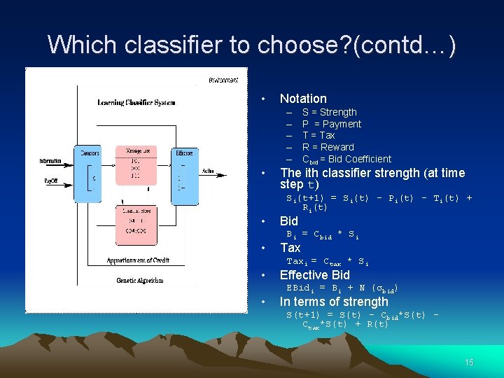 Which classifier to choose? (contd…) • Notation – – – • • • S