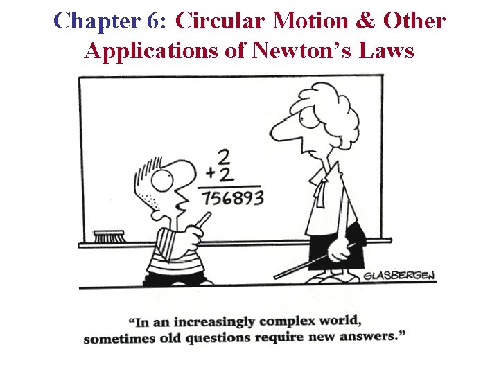 Chapter 6 Circular Motion Other Applications of Newtons