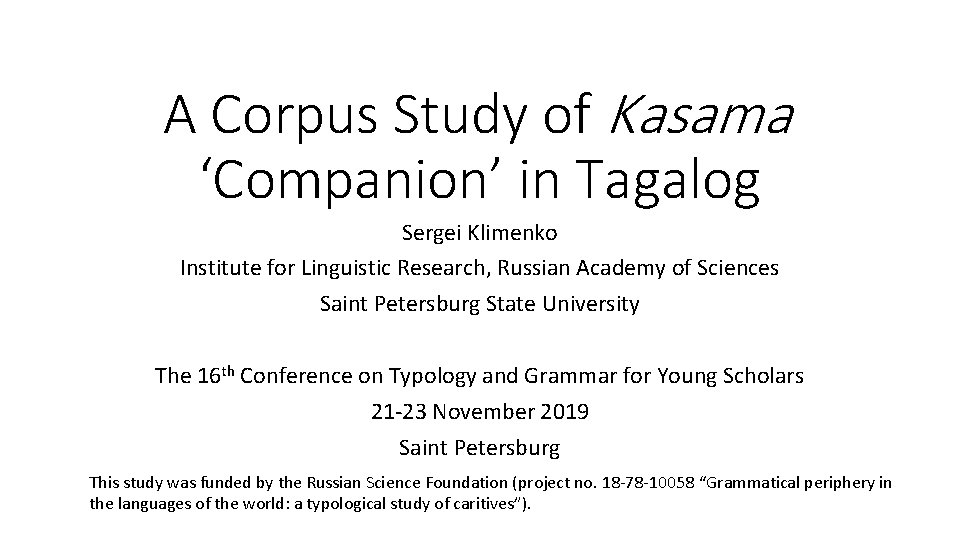 A Corpus Study of Kasama ‘Companion’ in Tagalog Sergei Klimenko Institute for Linguistic Research,