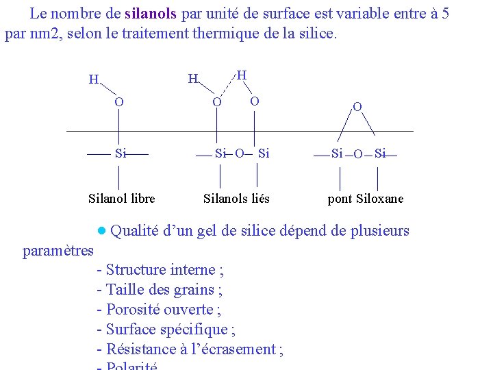 Le nombre de silanols par unité de surface est variable entre à 5 par