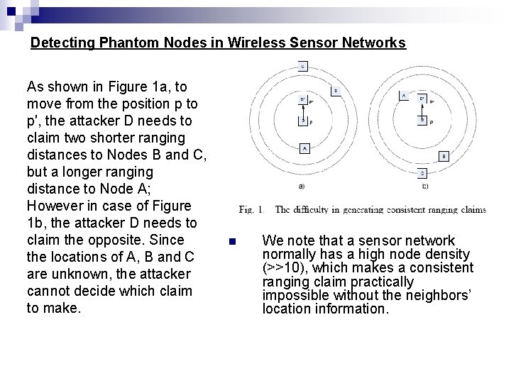 Detecting Phantom Nodes in Wireless Sensor Networks As shown in Figure 1 a, to