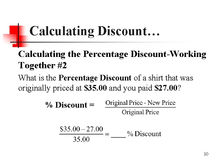 Calculating Discount… Calculating the Percentage Discount-Working Together #2 What is the Percentage Discount of