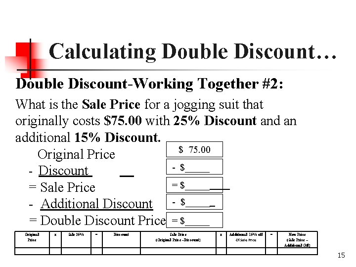 Calculating Double Discount… Double Discount-Working Together #2: What is the Sale Price for a