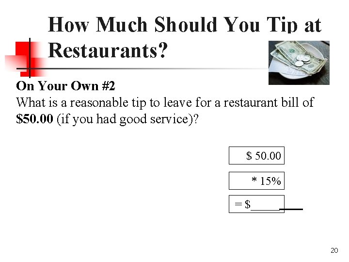 How Much Should You Tip at Restaurants? On Your Own #2 What is a