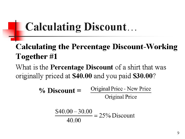 Calculating Discount… Calculating the Percentage Discount-Working Together #1 What is the Percentage Discount of