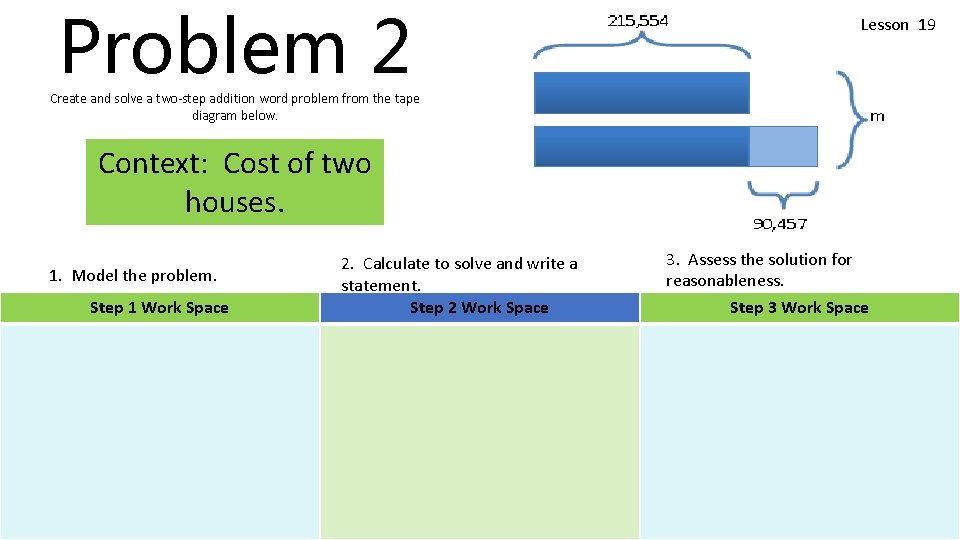 Problem 2 Lesson 19 Create and solve a two-step addition word problem from the