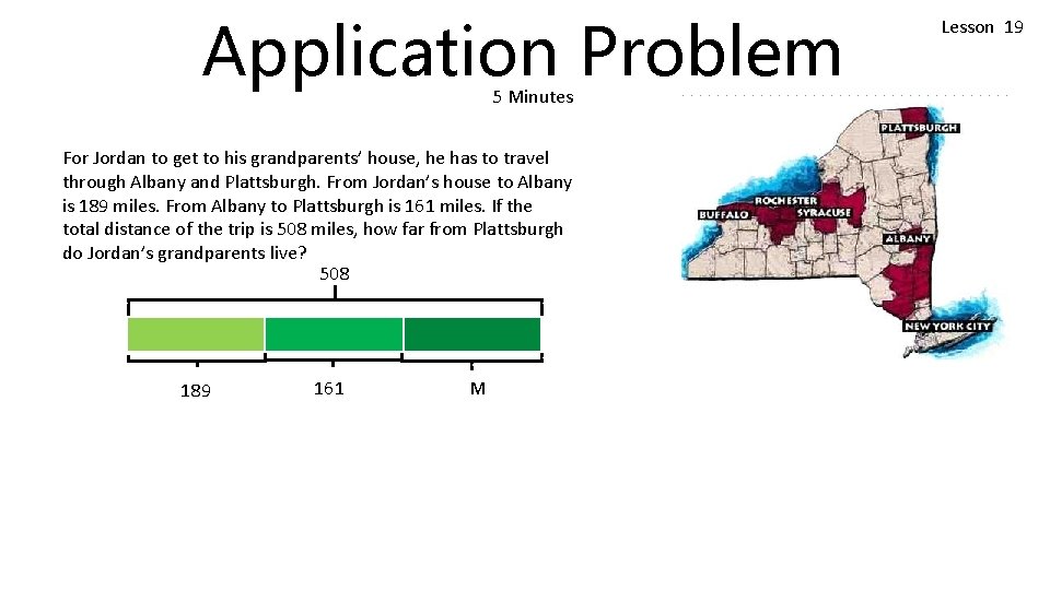 Application Problem 5 Minutes For Jordan to get to his grandparents’ house, he has