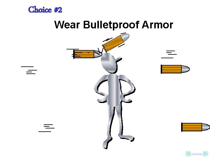 Choice #2 Wear Bulletproof Armor Nidokidos Choice #2 Wear Bulletproof Armor Nidokidos