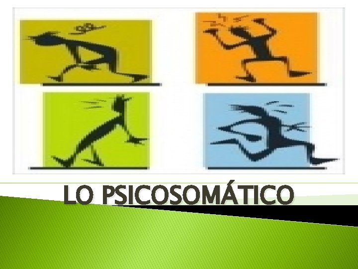 LO PSICOSOMÁTICO 