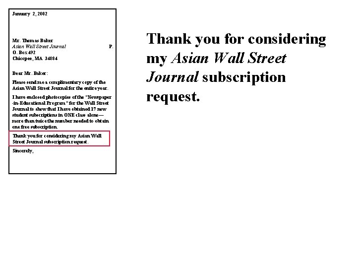 January 2, 2002 Mr. Thomas Baker Asian Wall Street Journal O. Box 492 Chicopee,