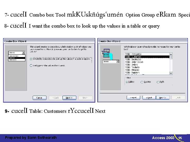 cucel. I Combo box Tool mk. KUskñúgs‘umén Option Group e. Rkam Speci 8 -